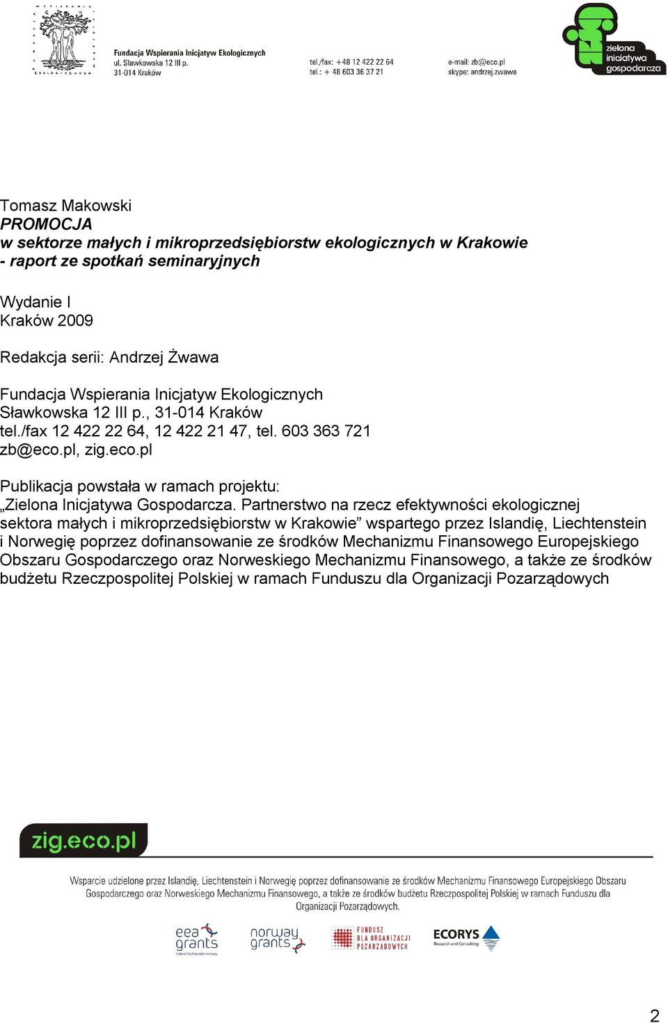 Partnerstwo na rzecz efektywności ekologicznej sektora małych i mikroprzedsiębiorstw w Krakowie wspartego przez Islandię, Liechtenstein i Norwegię poprzez dofinansowanie ze środków Mechanizmu