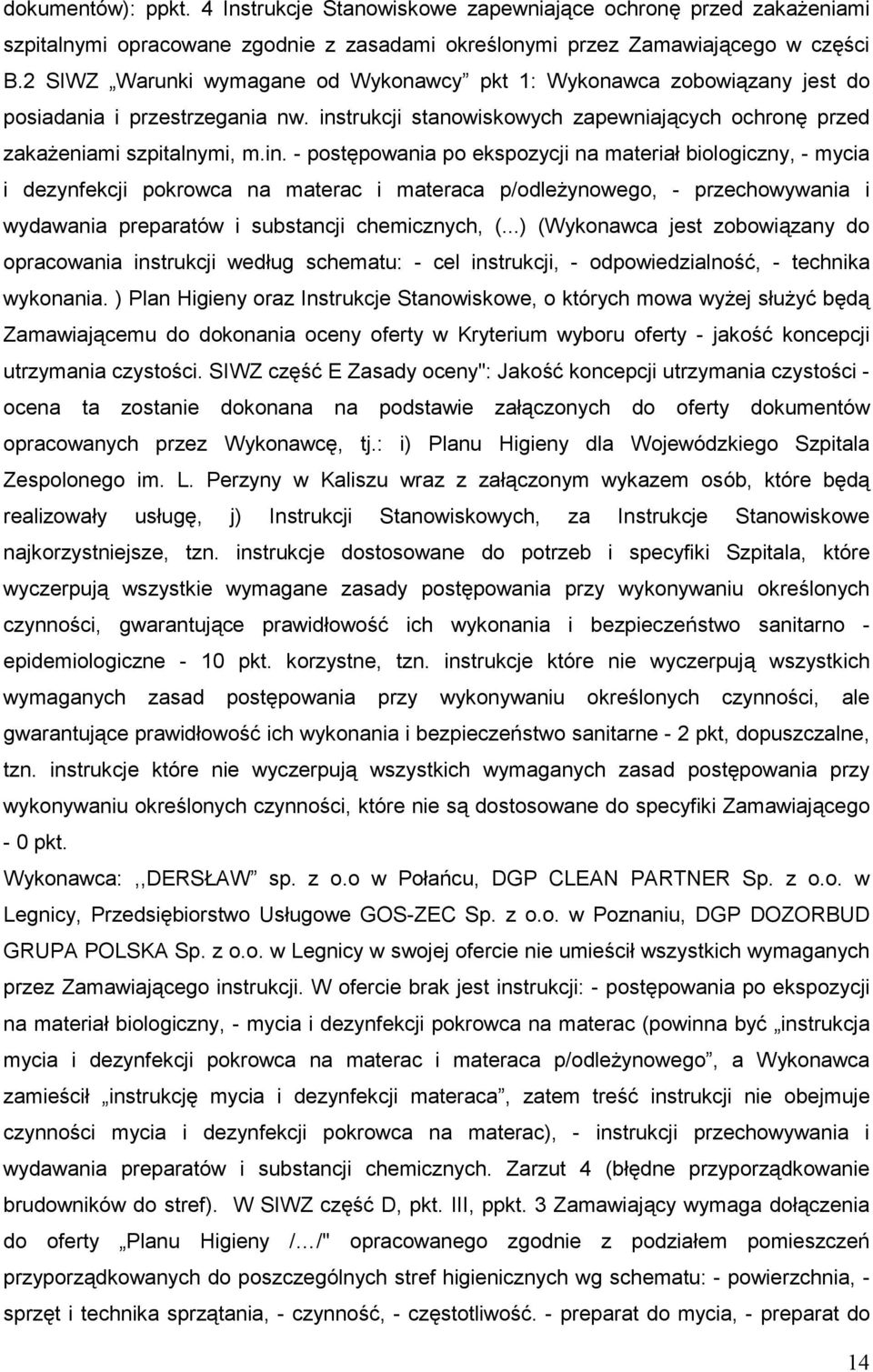 trukcji stanowiskowych zapewniających ochronę przed zakaŝeniami szpitalnymi, m.in.