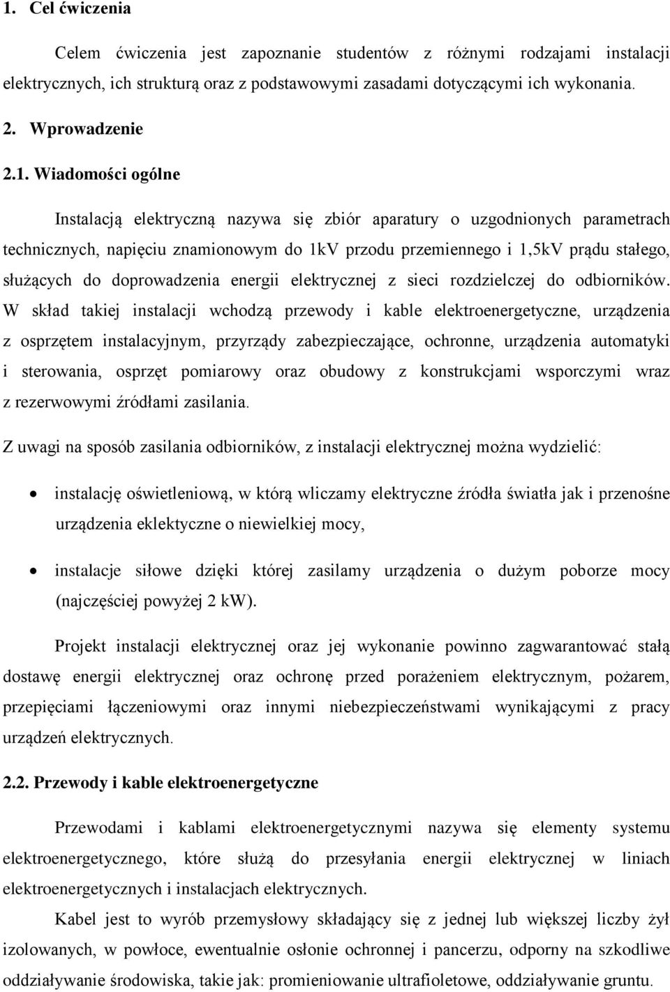 doprowadzenia energii elektrycznej z sieci rozdzielczej do odbiorników.