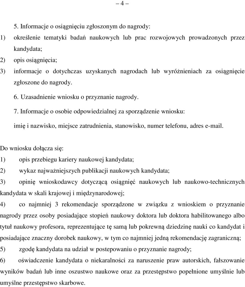 Informacje o osobie odpowiedzialnej za sporządzenie wniosku: imię i nazwisko, miejsce zatrudnienia, stanowisko, numer telefonu, adres e-mail.