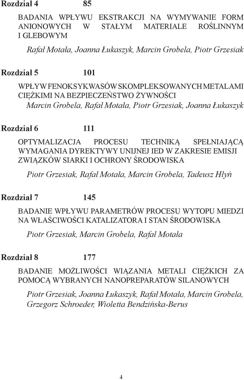 WYMAGANIA DYREKTYWY UNIJNEJ IED W ZAKRESIE EMISJI ZWIĄZKÓW SIARKI I OCHRONY ŚRODOWISKA Piotr Grzesiak, Rafał Motała, Marcin Grobela, Tadeusz Hłyń Rozdział 7 145 BADANIE WPŁYWU PARAMETRÓW PROCESU