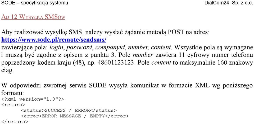 Wszystkie pola są wymagane i muszą być zgodne z opisem z punktu 3.