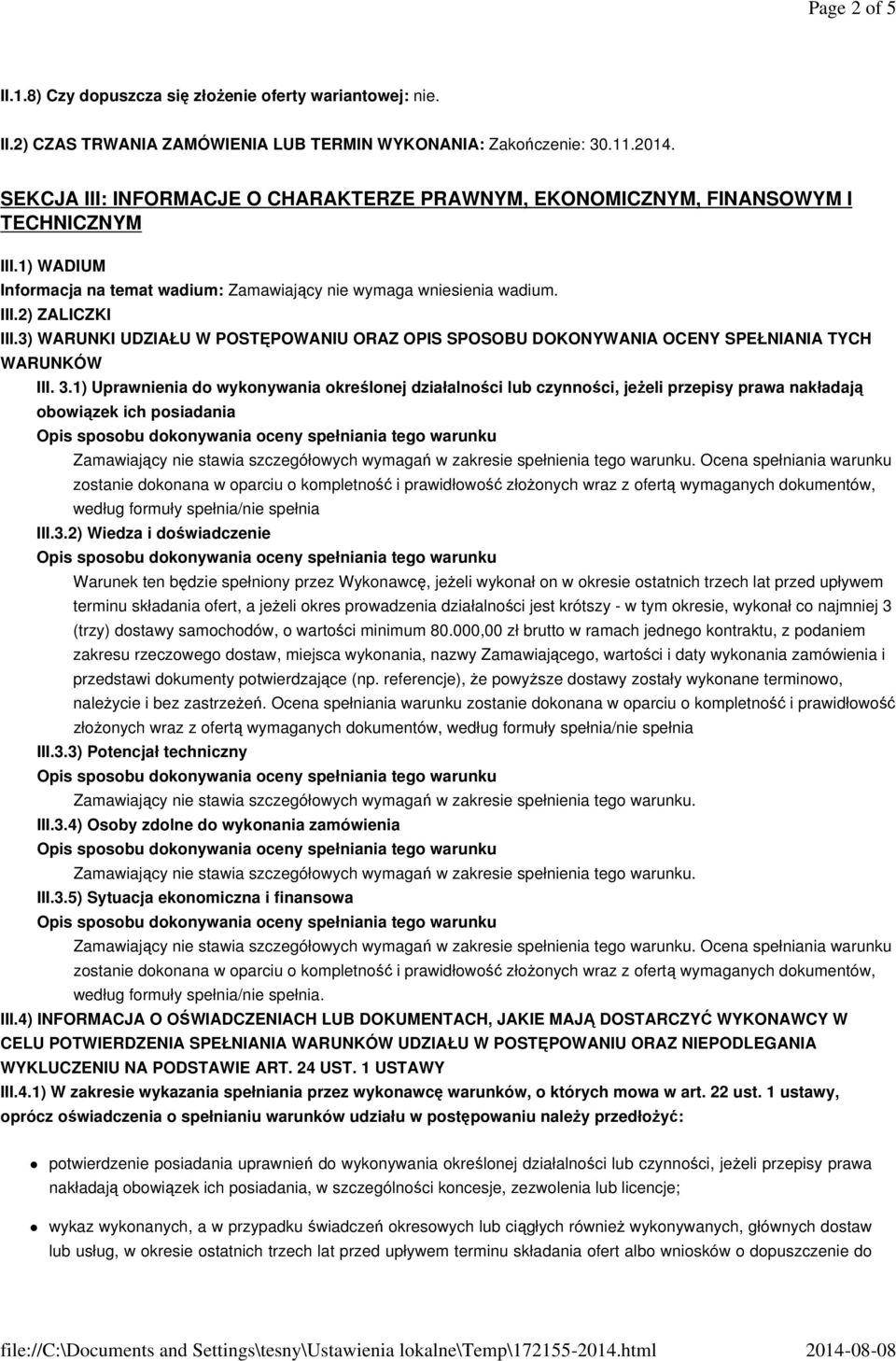 3) WARUNKI UDZIAŁU W POSTĘPOWANIU ORAZ OPIS SPOSOBU DOKONYWANIA OCENY SPEŁNIANIA TYCH WARUNKÓW III. 3.