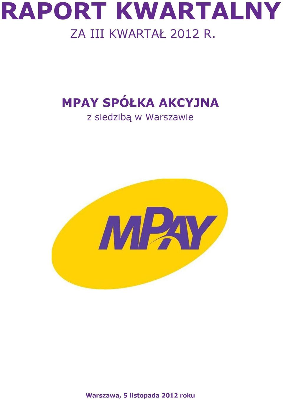 MPAY SPÓŁKA AKCYJNA z