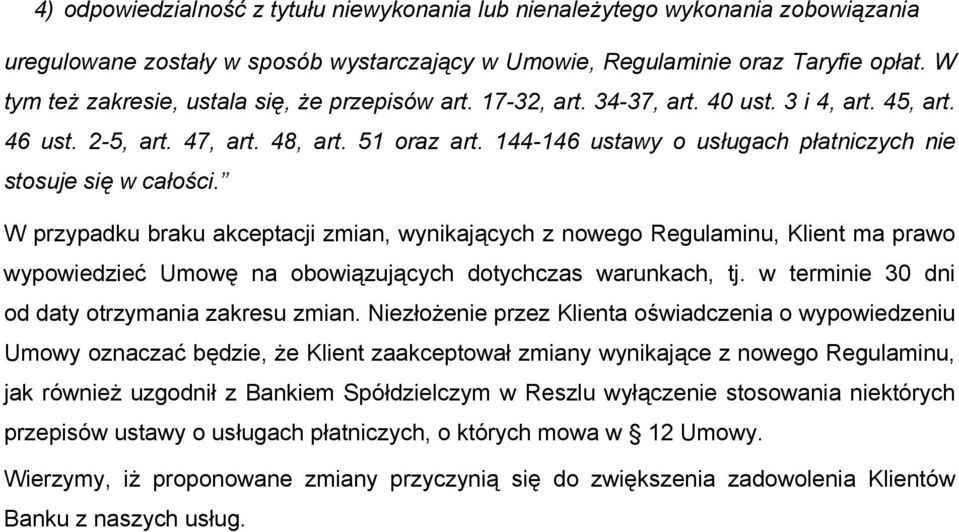 144-146 ustawy o usługach płatniczych nie stosuje się w całości.