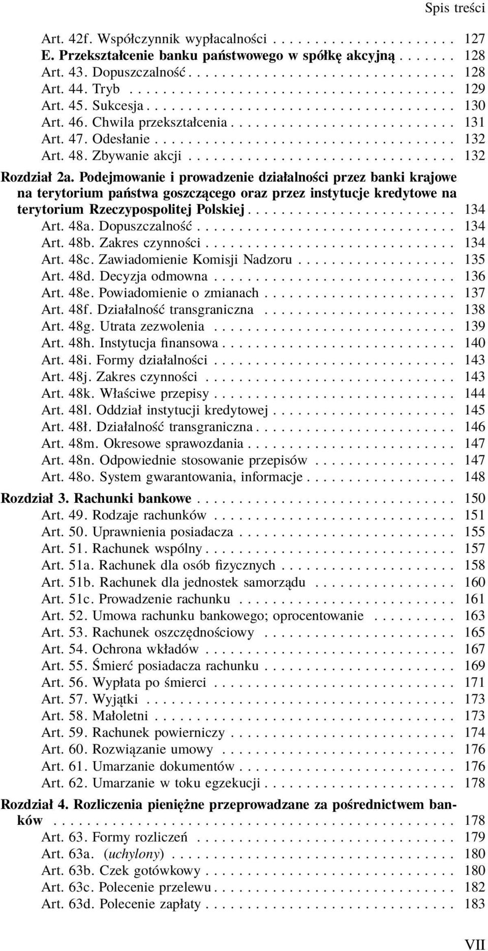 48. Zbywanie akcji................................ 132 Rozdział 2a.