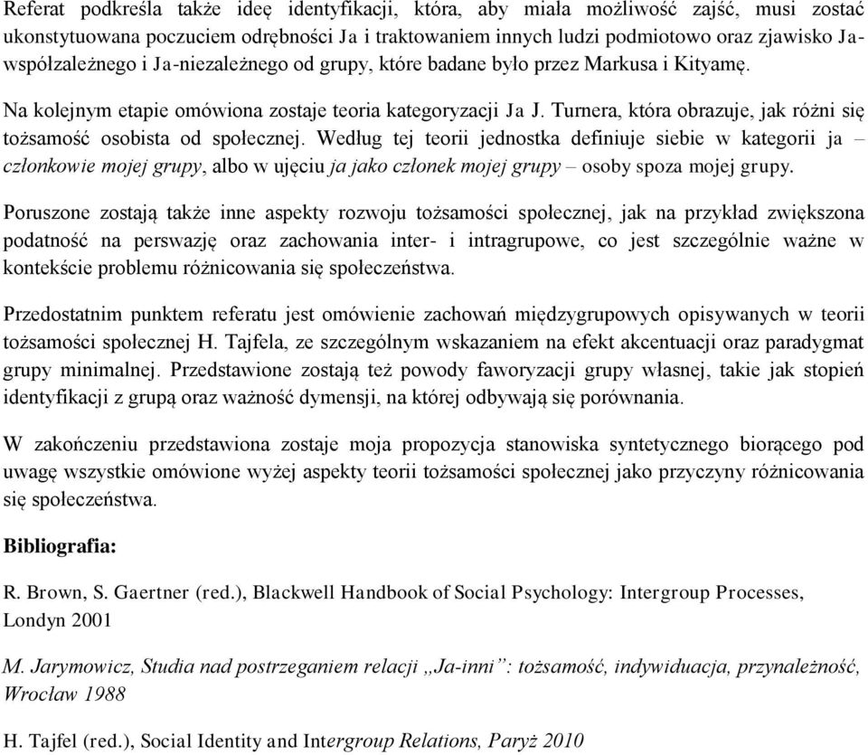 Turnera, która obrazuje, jak różni się tożsamość osobista od społecznej.