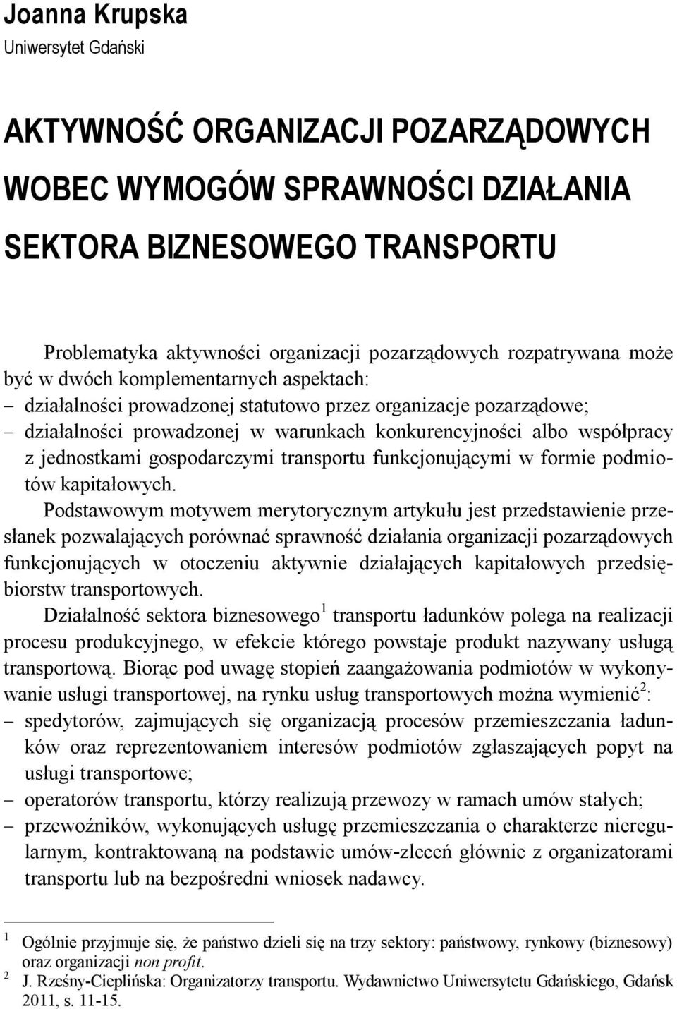 gospodarczymi transportu funkcjonującymi w formie podmiotów kapitałowych.