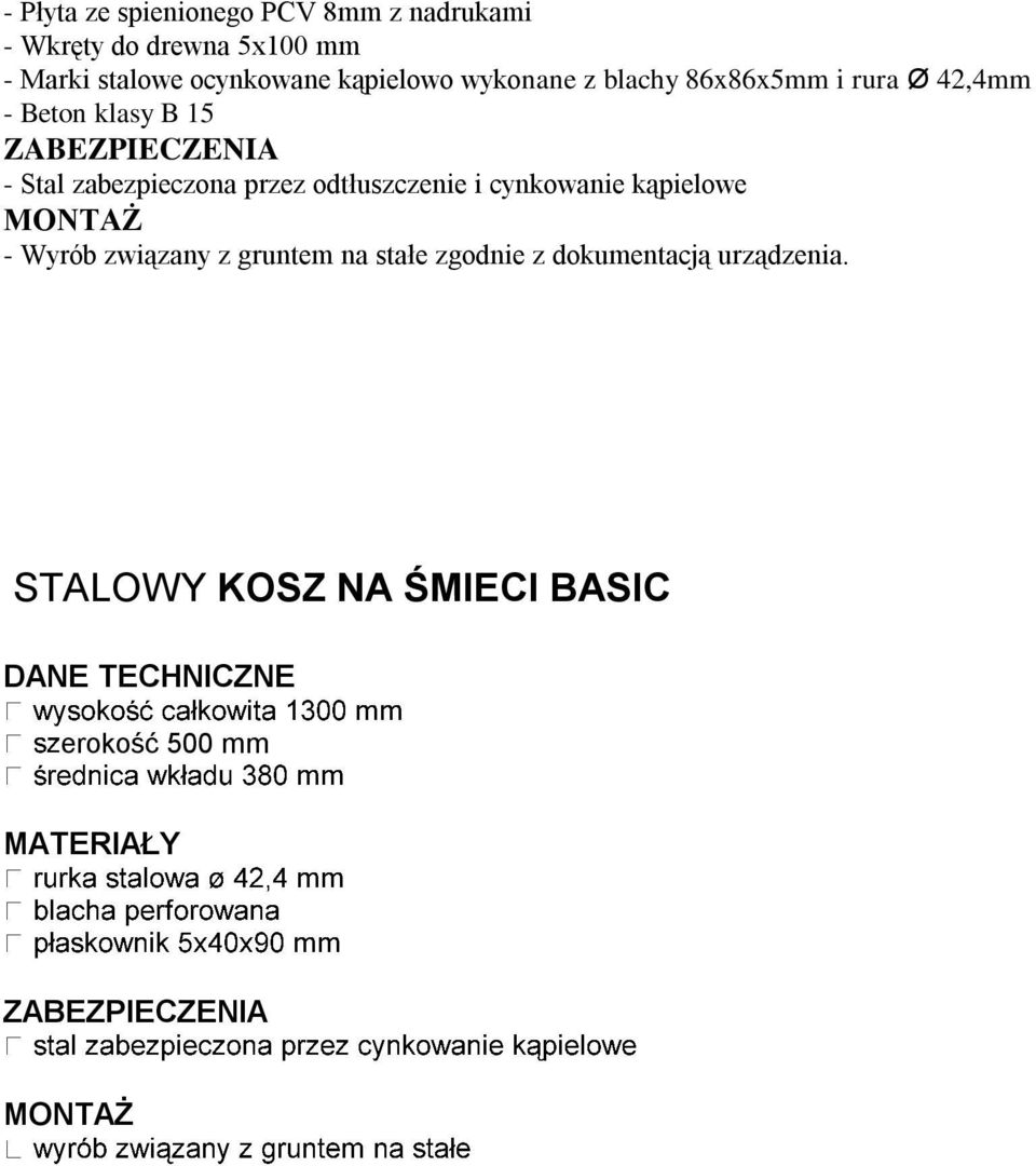 Stal zabezpieczona przez odtłuszczenie i cynkowanie kąpielowe - Wyrób związany z