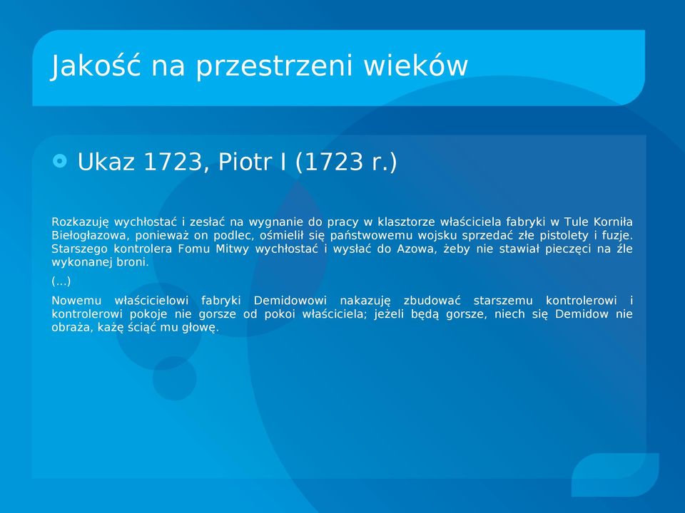 się państwowemu wojsku sprzedać złe pistolety i fuzje.