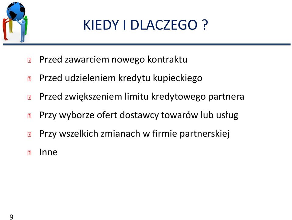 kupieckiego Przed zwiększeniem limitu kredytowego partnera