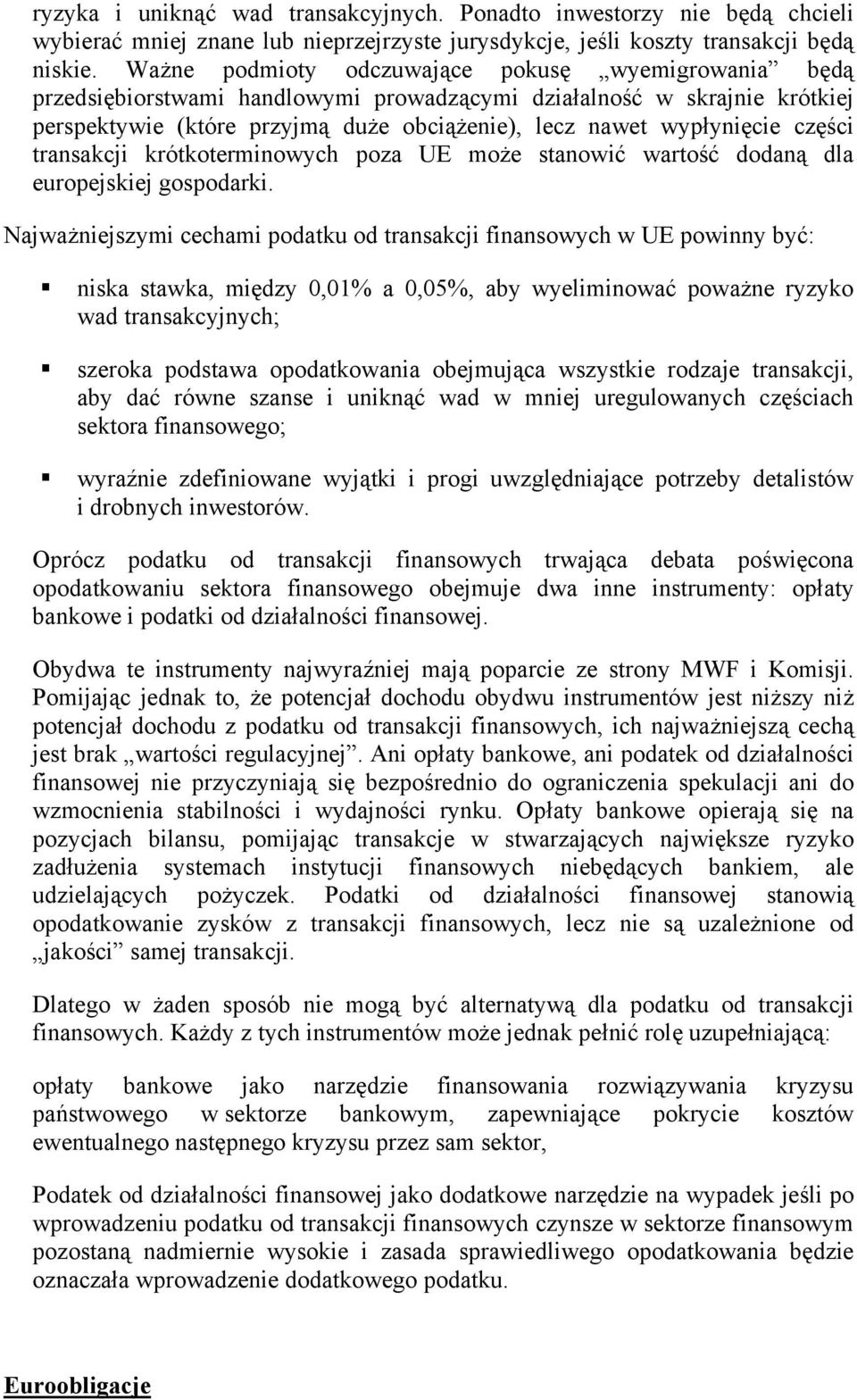 części transakcji krótkoterminowych poza UE może stanowić wartość dodaną dla europejskiej gospodarki.