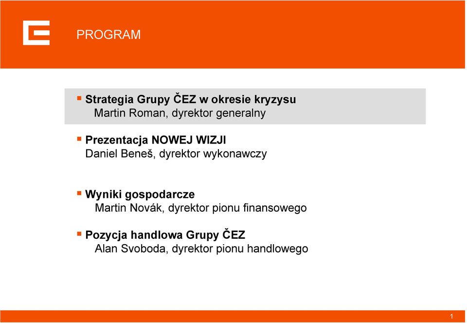 wykonawczy Wyniki gospodarcze Martin Novák, dyrektor pionu