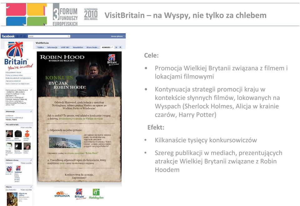 na Wyspach (Sherlock Holmes, Alicja w krainie czarów, Harry Potter) Efekt: Kilkanaście tysięcy