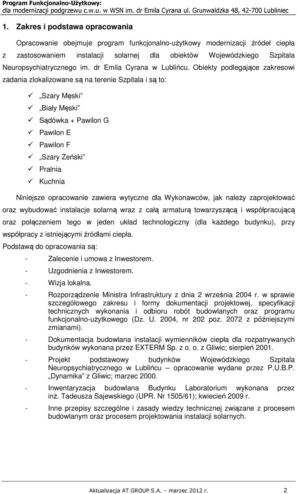 Neuropsychiatrycznego im. dr Emila Cyrana w Lublińcu.