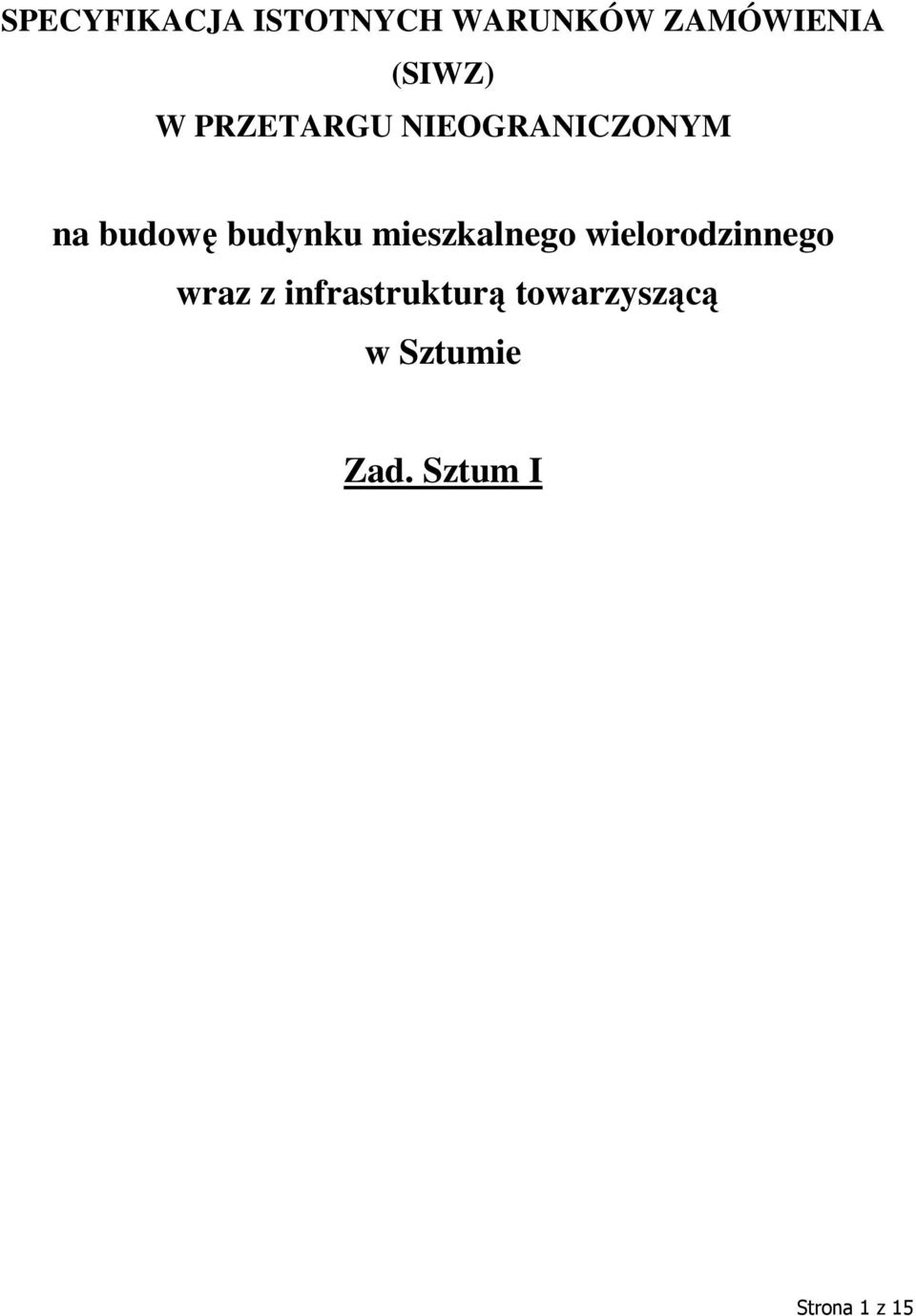 budynku mieszkalnego wielorodzinnego wraz z