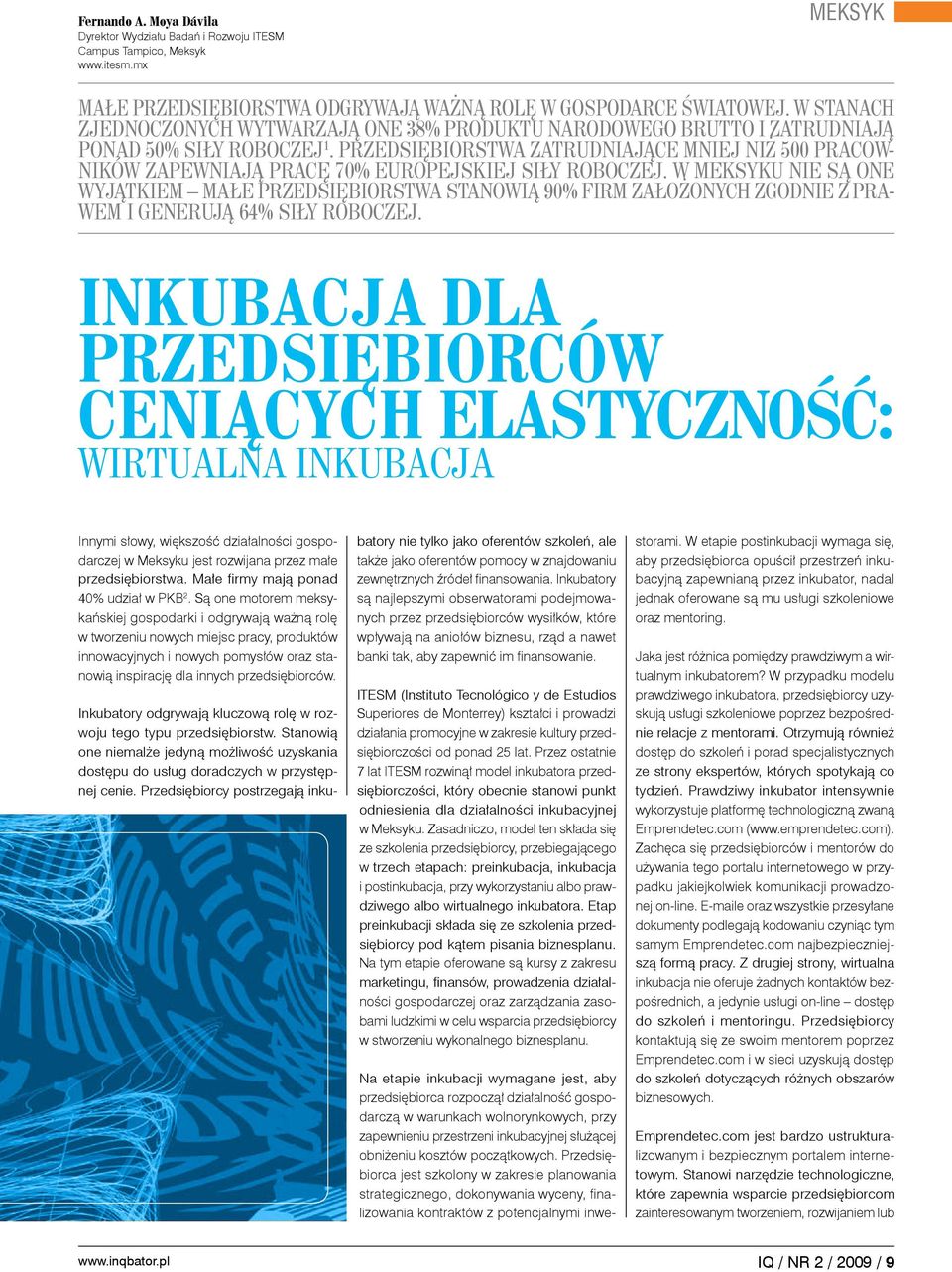 Przedsiębiorstwa zatrudniające mniej niż 500 pracowników zapewniają pracę 70% europejskiej siły roboczej.