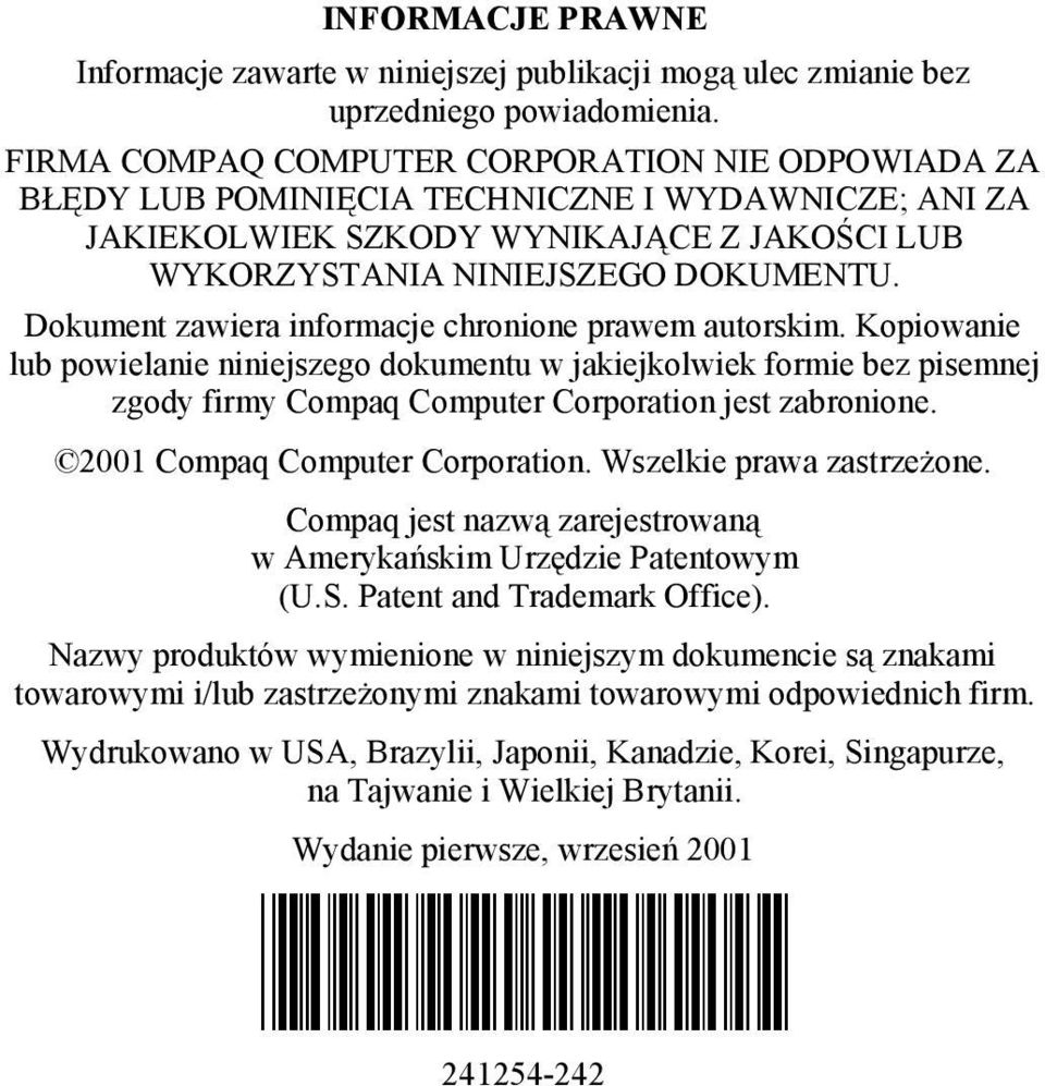 Dokument zawiera informacje chronione prawem autorskim. Kopiowanie lub powielanie niniejszego dokumentu w jakiejkolwiek formie bez pisemnej zgody firmy Compaq Computer Corporation jest zabronione.