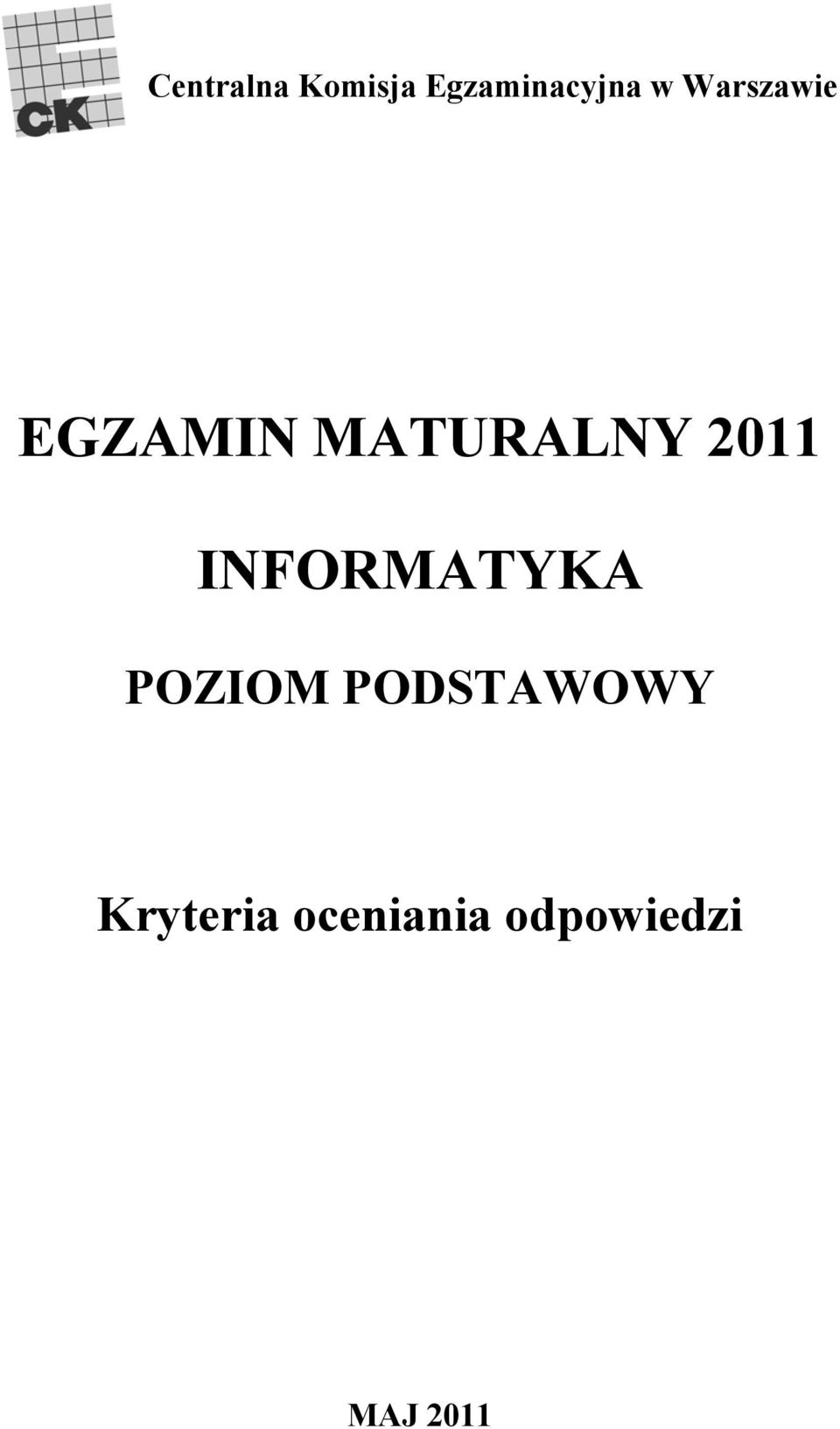 EGZAMIN MATURALNY 2011