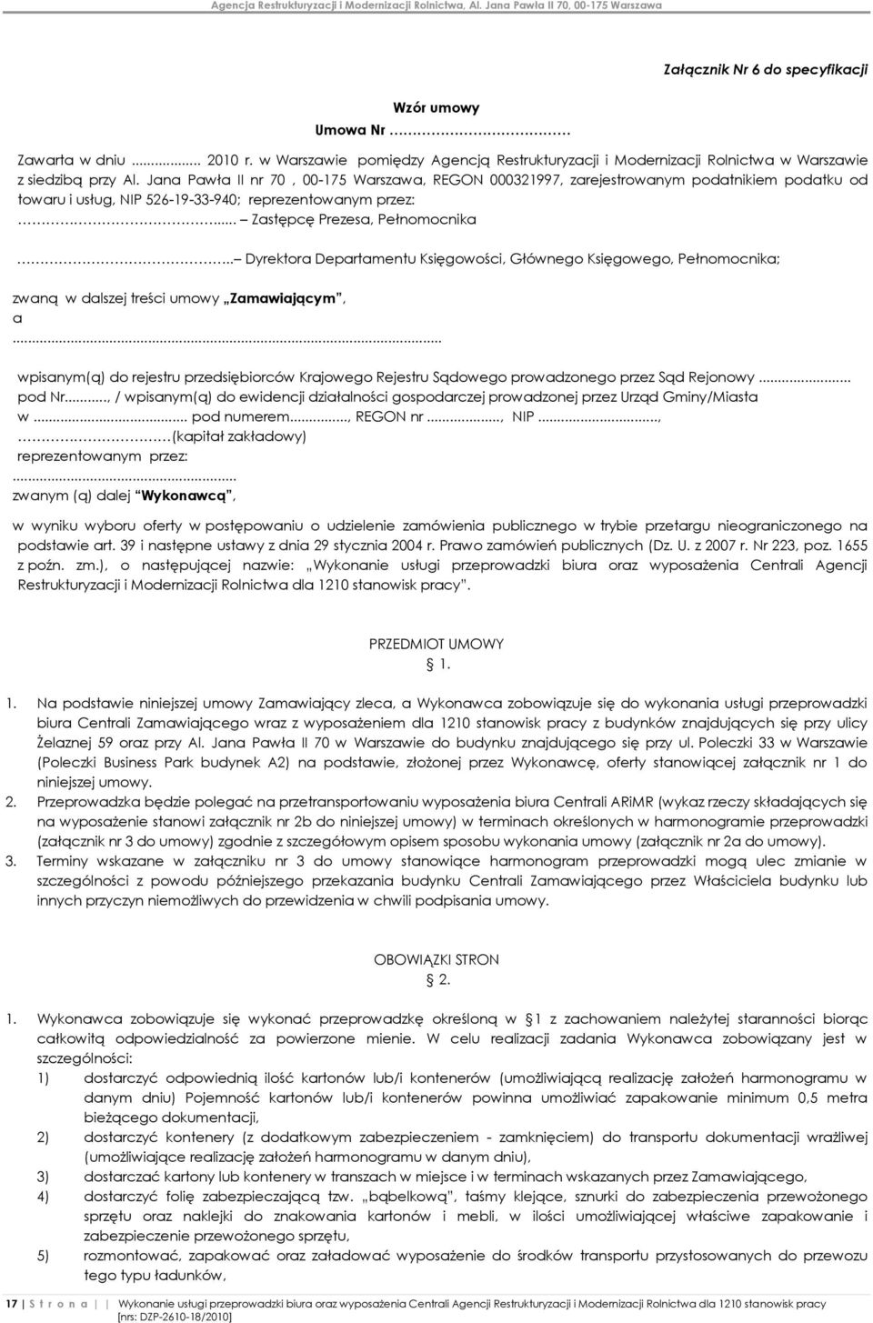 . Dyrektora Departamentu Księgowości, Głównego Księgowego, Pełnomocnika; zwaną w dalszej treści umowy Zamawiającym, a.