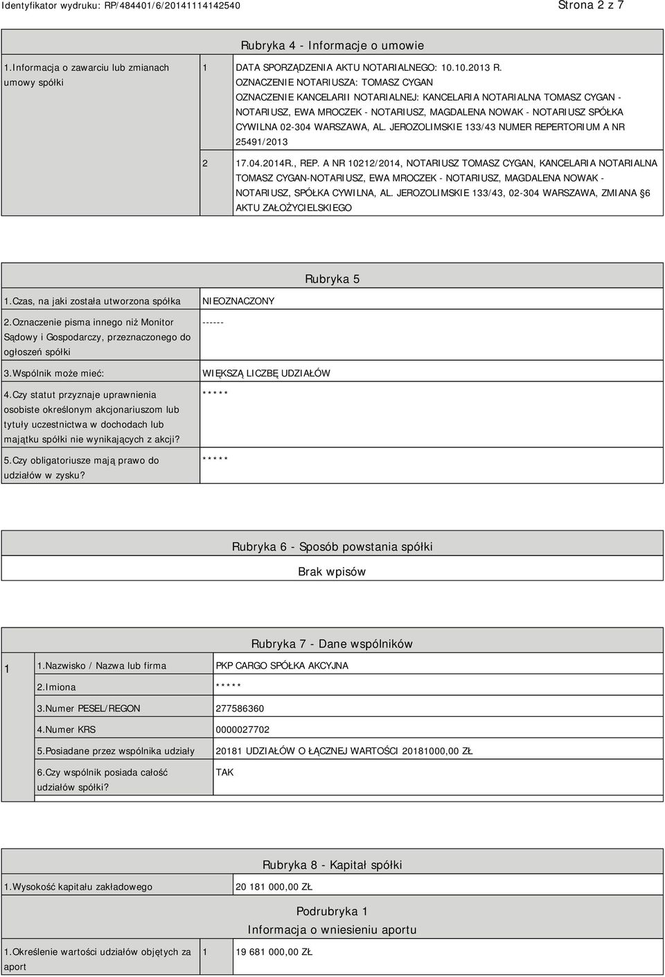 AL. JEROZOLIMSKIE 133/43 NUMER REPERTORIUM A NR 25491/2013 2 17.04.2014R., REP.