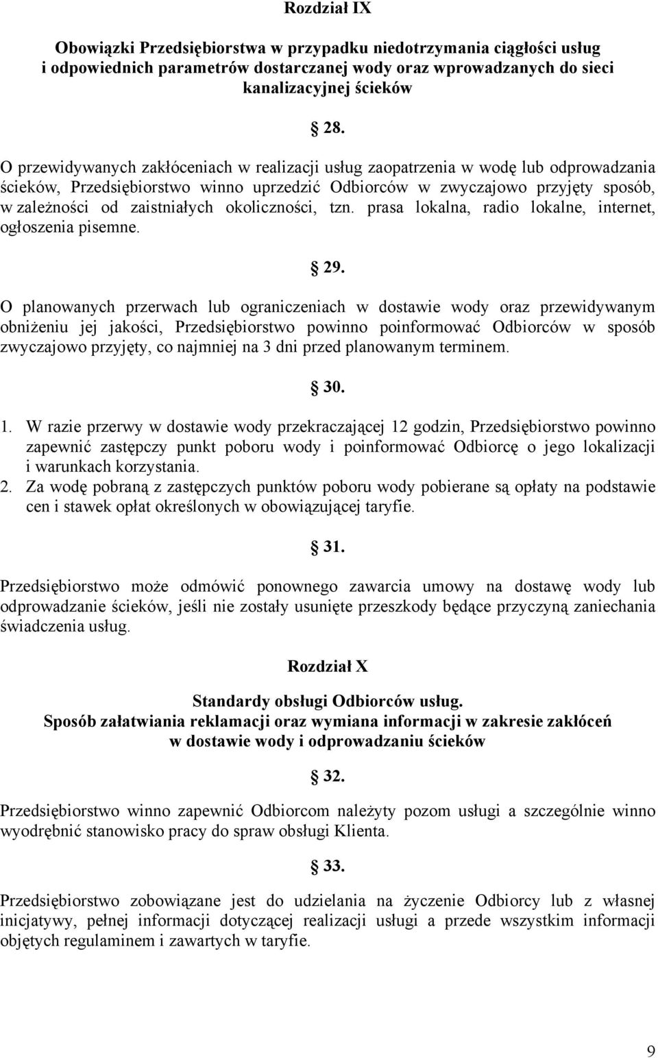 okoliczności, tzn. prasa lokalna, radio lokalne, internet, ogłoszenia pisemne. 29.