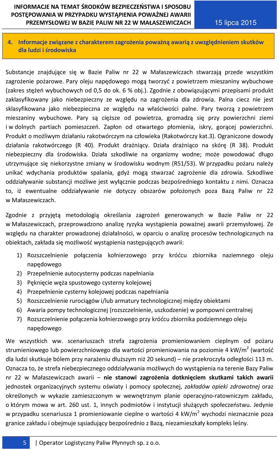 Zgodnie z obowiązującymi przepisami produkt zaklasyfikowany jako niebezpieczny ze względu na zagrożenia dla zdrowia.