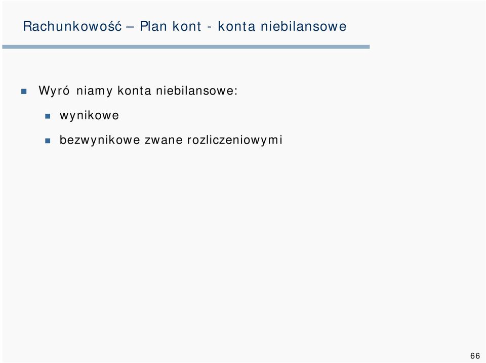 konta niebilansowe: wynikowe