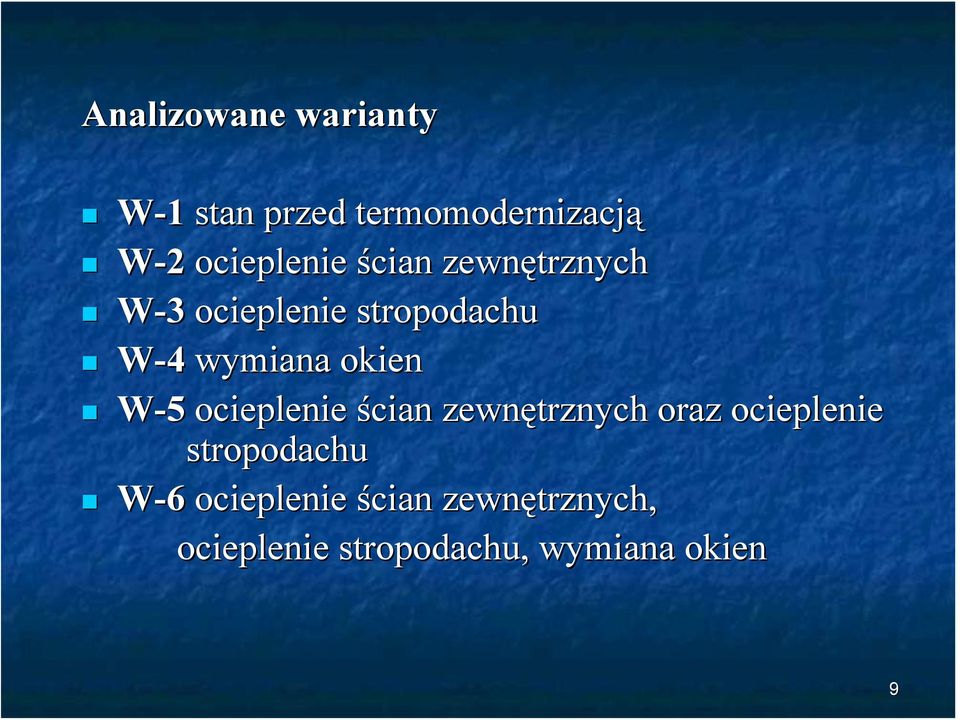 wymiana okien W-5 ocieplenie ścian zewnętrznych oraz ocieplenie