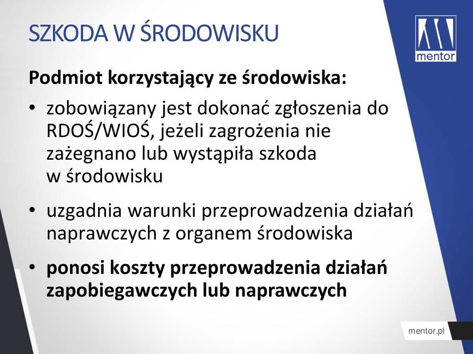 szkoda w środowisku uzgadnia warunki przeprowadzenia działań naprawczych z