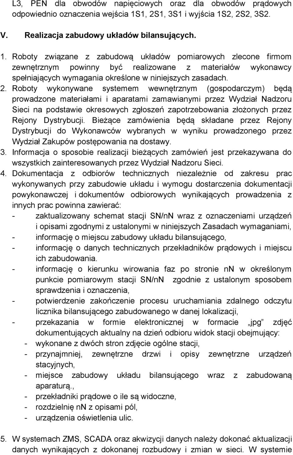 2, 2S2, 3S2. V. Realizacja zabudowy układów bilansujących. 1.