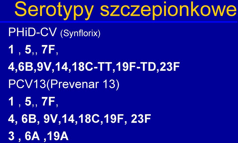 4,6B,9V,14,18C-TT,19F-TD,23F