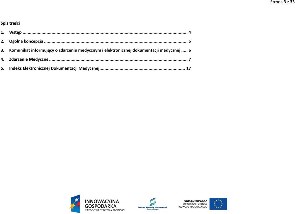 Komunikat informujący o zdarzeniu medycznym i