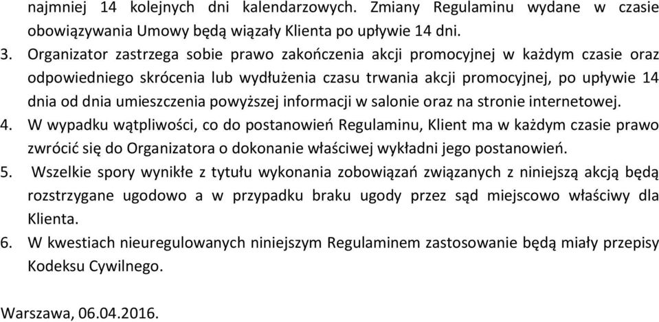 powyższej informacji w salonie oraz na stronie internetowej. 4.