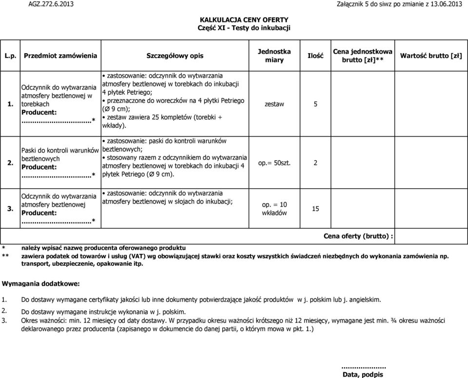 płytek Petriego; przeznaczone do woreczków na 4 płytki Petriego (Ø 9 cm); zestaw zawiera 25 kompletów (torebki + wkłady).