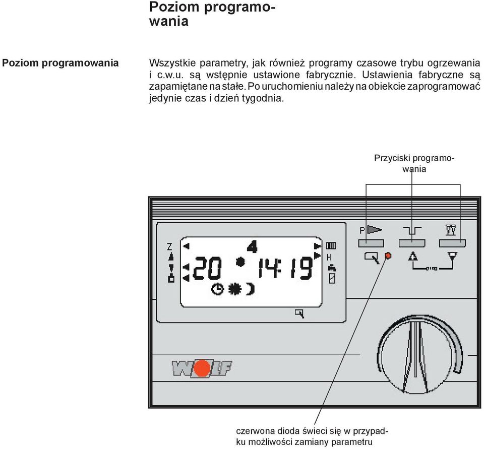 Ustawienia fabryczne są zapamiętane na stałe.