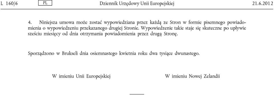 przekazanego drugiej Stronie.