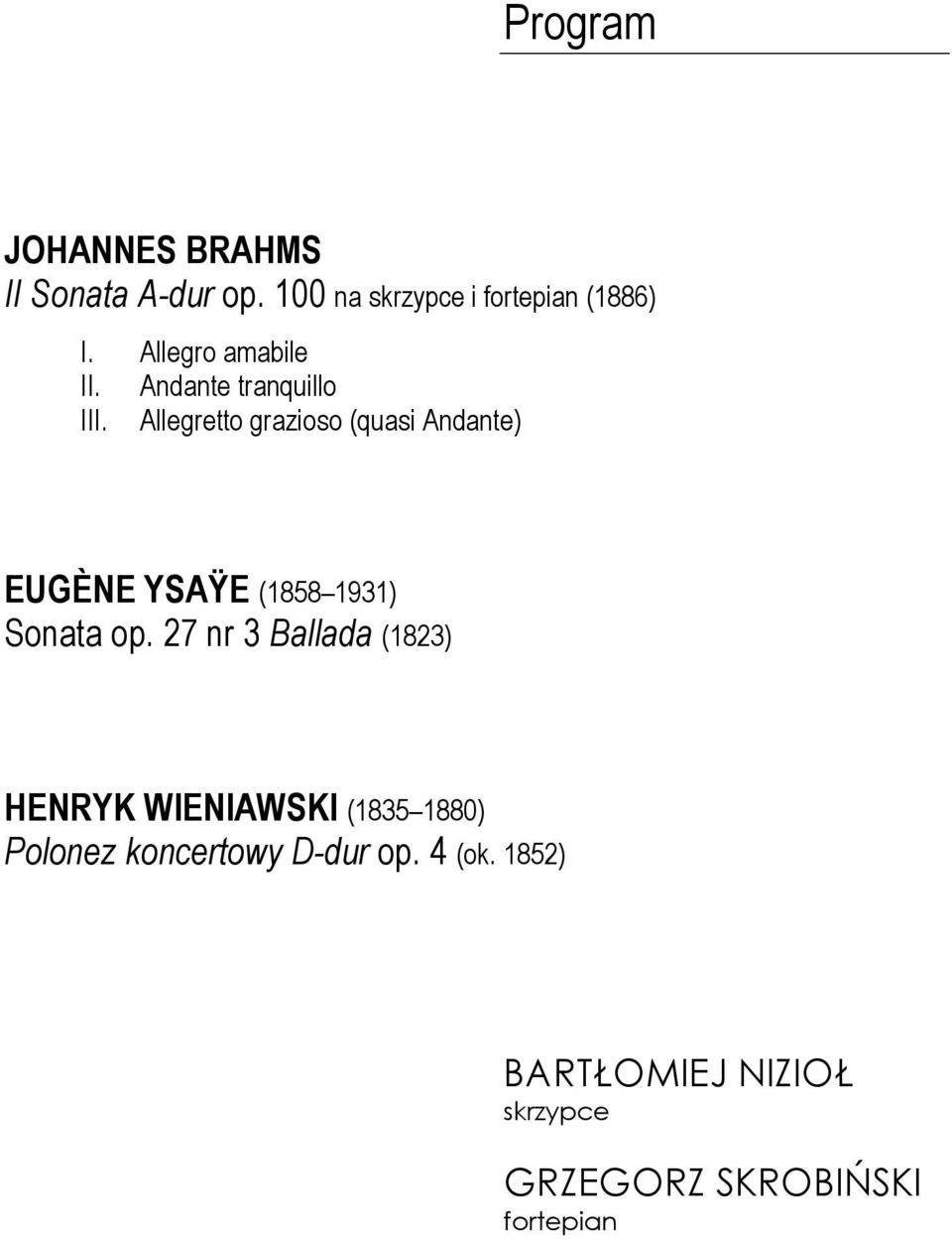 Allegretto grazioso (quasi Andante) EUGÈNE YSAŸE (1858 1931) Sonata op.