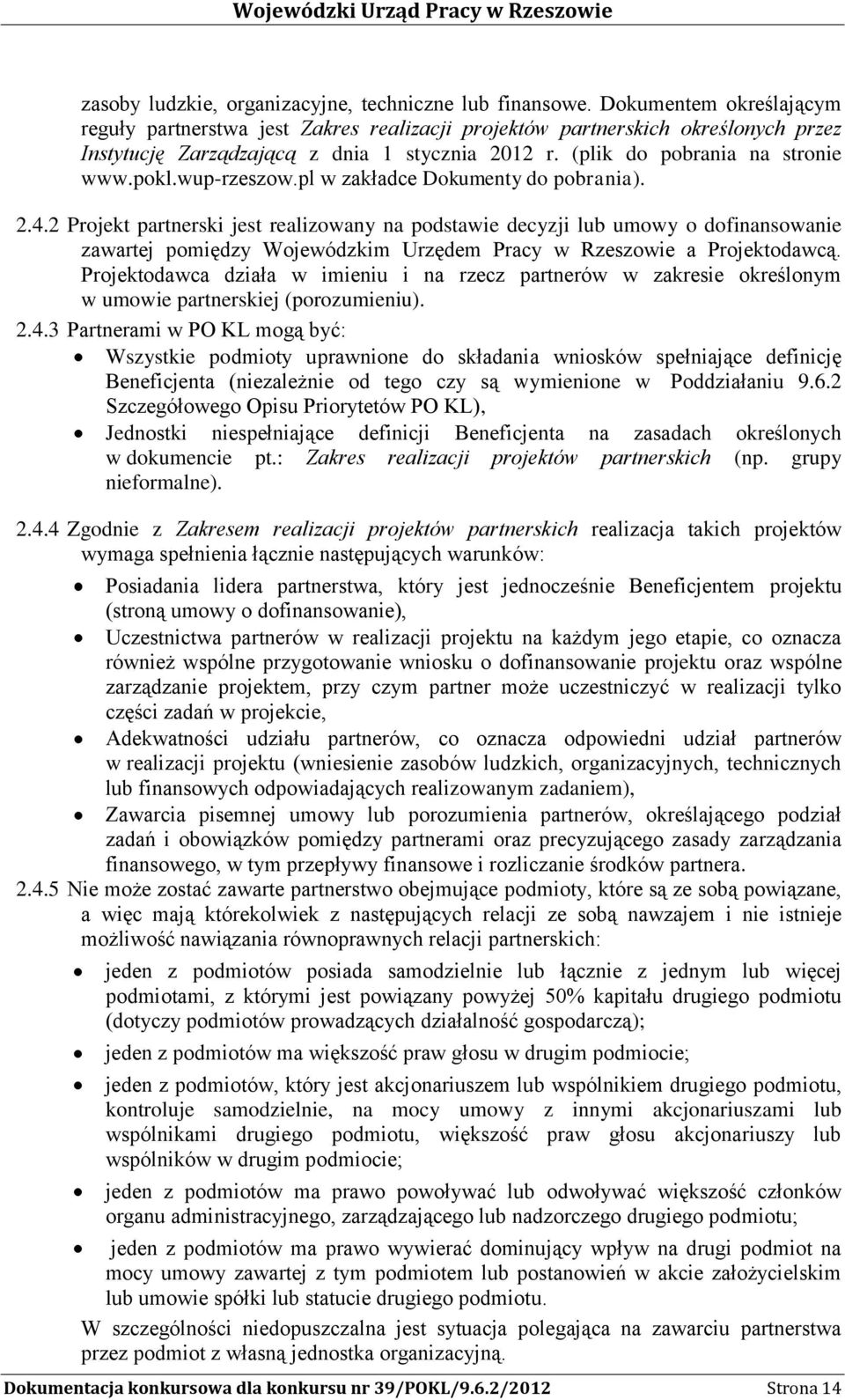 wup-rzeszow.pl w zakładce Dokumenty do pobrania). 2.4.