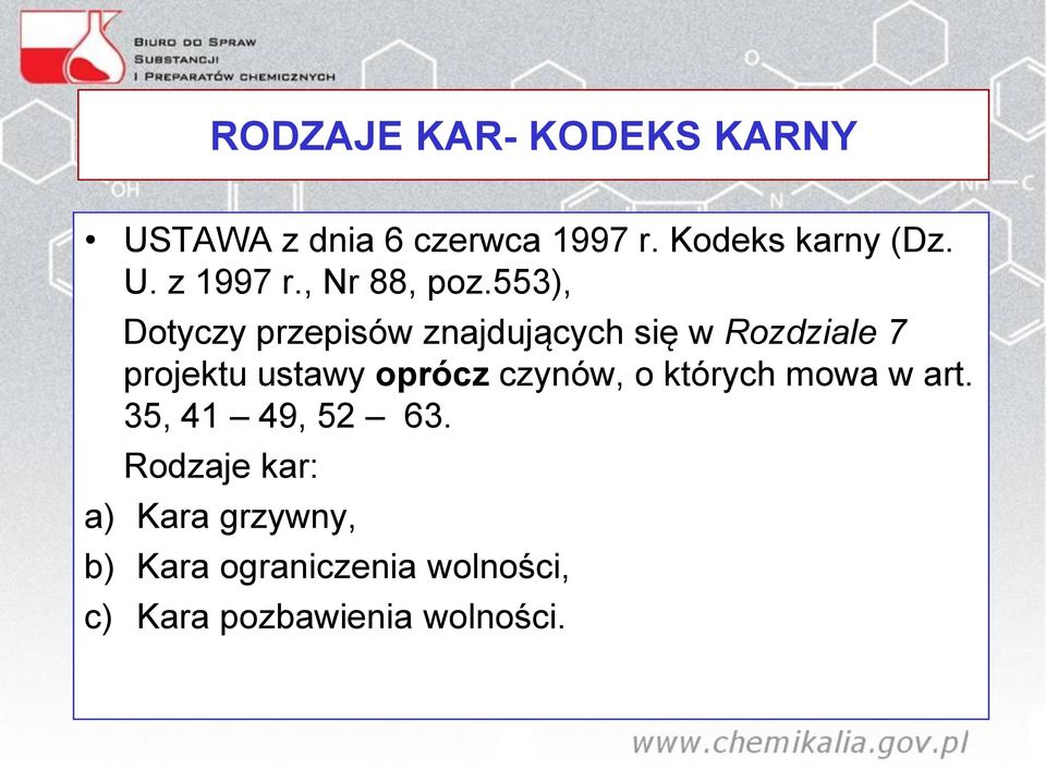 553), Dotyczy przepisów znajdujących się w Rozdziale 7 projektu ustawy oprócz