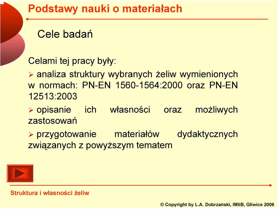 12513:2003 opisanie ich własności oraz możliwych zastosowań