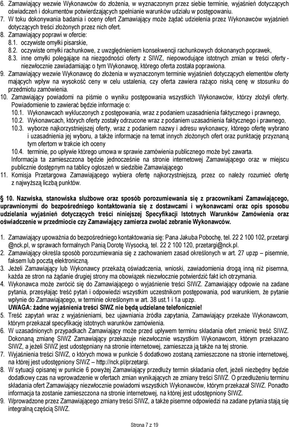 oczywiste omyłki pisarskie, 8.2. oczywiste omyłki rachunkowe, z uwzględnieniem konsekwencji rachunkowych dokonanych poprawek, 8.3.