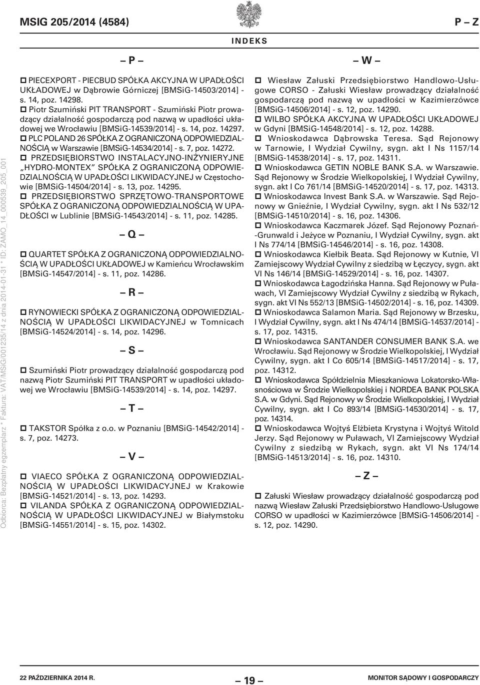 PLC POLAND 26 SPÓŁKA Z OGRANICZONĄ ODPOWIEDZIAL- NOŚCIĄ w Warszawie [BMSiG-14534/2014] - s. 7, poz. 14272.