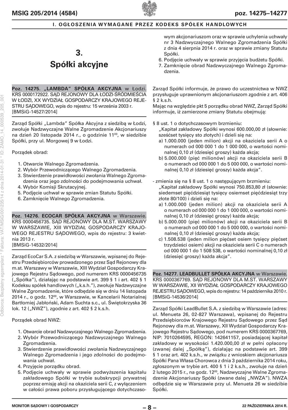 Podjęcie uchwały w sprawie podwyższenia kapitału zakładowego Spółki w trybie subskrypcji prywatnej poprzez emisję akcji na okaziciela serii C, z wyłączeniem w całości prawa poboru przysługującego