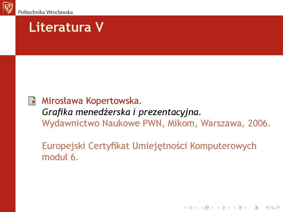 Wydawnictwo Naukowe PWN, Mikom, Warszawa, 2006.