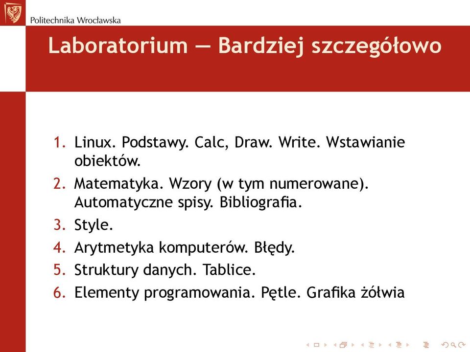 Automatyczne spisy. Bibliografia. 3. Style. 4. Arytmetyka komputerów.