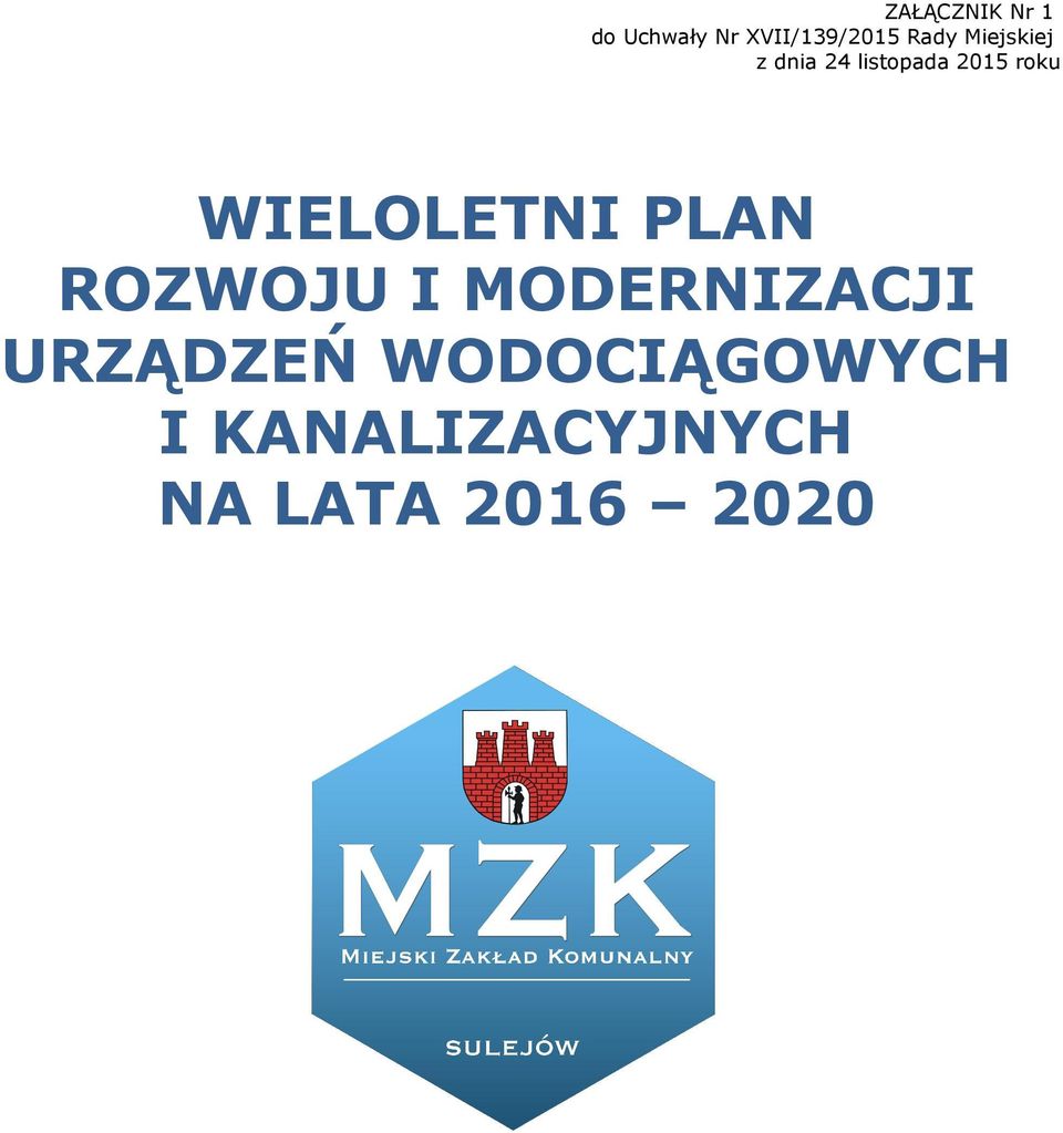 WIELOLETNI PLAN ROZWOJU I MODERNIZACJI