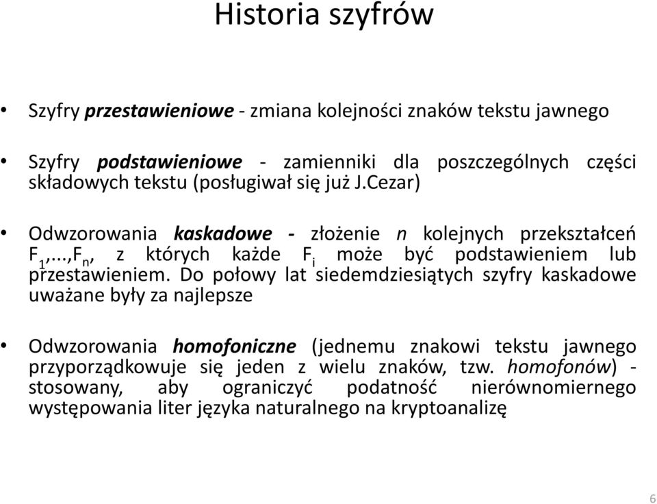 ..,F n, z których każde F i może byd podstawieniem lub przestawieniem.