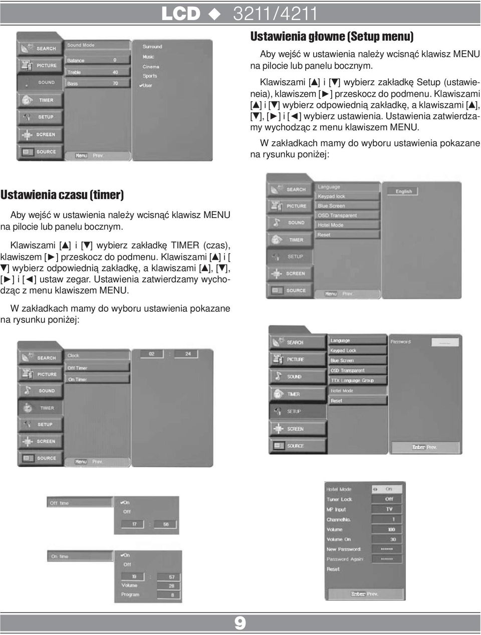 Ustawienia zatwierdzamy wychodząc z menu klawiszem MENU.