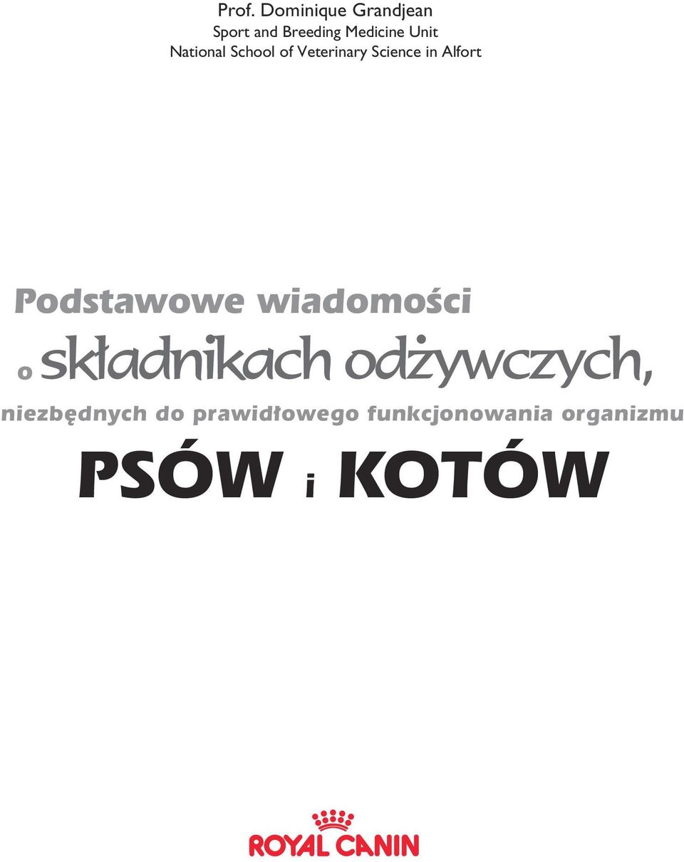 Podstawowe wiadomoêci osk adnikach od ywczych, niezb